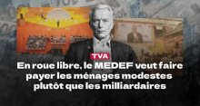 TVA : En roue libre, le MEDEF veut faire payer les ménages modestes plutôt&nbsp;(…)